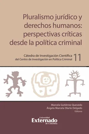 Pluralismo jurídico y derechos humanos: perspectivas críticas desde la política criminal