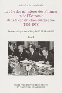 Le rôle des ministères des Finances et de l'Economie dans la construction européenne_cover