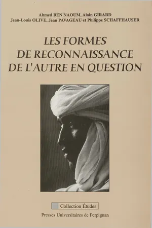 Les formes de reconnaissance de l'autre en question