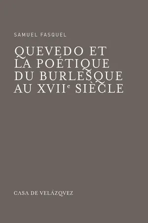 Quevedo et la poétique du burlesque au xviie siècle