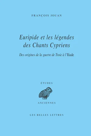 Euripide et les légendes des Chants cypriens