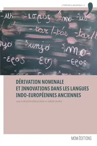 Dérivation nominale et innovations dans les langues indo‑européennes anciennes_cover