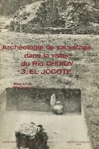 Archéologie de sauvetage dans la vallée du Río Chixoy 3_cover