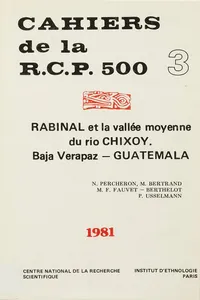 Rabinal et la vallée moyenne du Rio Chixoy. Vol. 3_cover