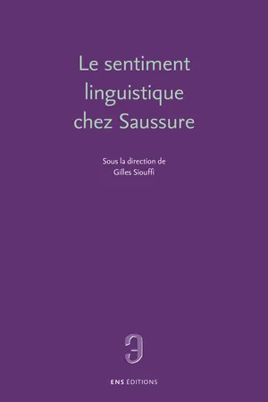 Le sentiment linguistique chez Saussure