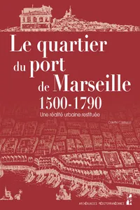 Le quartier du port de Marseille 1500-1790_cover