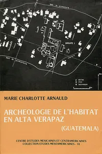 Archéologie de l'habitat en alta Verapaz, Guatemala_cover