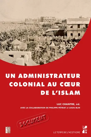 Un administrateur colonial au cœur de l’islam