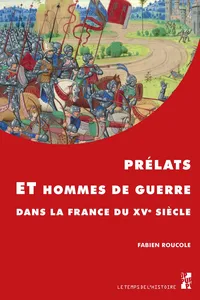 Prélats et hommes de guerre dans la France du XVe siècle_cover