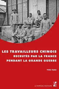 Les travailleurs chinois recrutés par la France pendant la Grande Guerre_cover