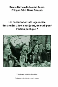 Les consultations de la jeunesse des années 1960 à nos jours, un outil pour l'action publique ?_cover