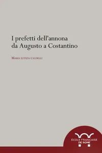 I prefetti dell'annona da Augusto a Costantino_cover