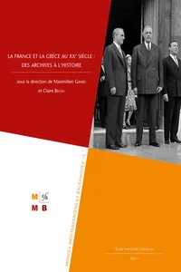 La France et la Grèce au XXe siècle : des archives à l'histoire_cover