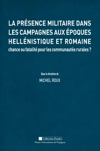 La présence militaire dans les campagnes aux époques hellénistique et romaine_cover