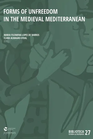 Forms of unfreedom in the Medieval Mediterranean