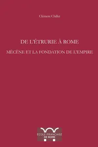 De l'Étrurie à Rome. Mécène et la fondation de l'Empire_cover