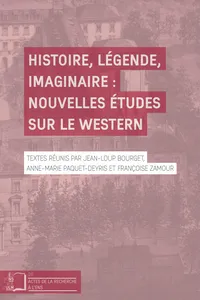 Histoire, légende, imaginaire : nouvelles études sur le western_cover
