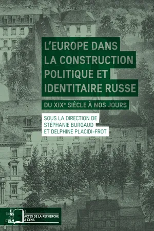 L'Europe dans la construction politique et identitaire russe