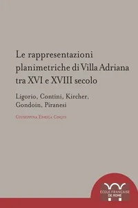 Le rappresentazioni planimetriche di Villa Adriana tra XVI e XVIII secolo_cover