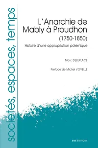 L'Anarchie de Mably à Proudhon, 1750-1850_cover