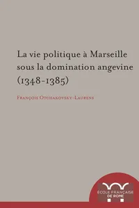 La vie politique à Marseille sous la domination angevine_cover