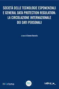 Società delle tecnologie esponenziali e General Data Protection Regulation: la circolazione internazionale dei dati personali_cover