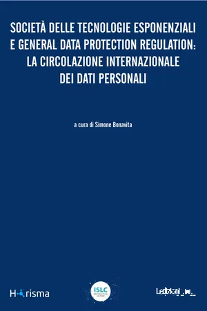 Società delle tecnologie esponenziali e General Data Protection Regulation: la circolazione internazionale dei dati personali