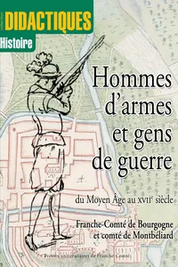 Hommes d'armes et gens de guerre du Moyen-Âge au XVIIe siècle_cover