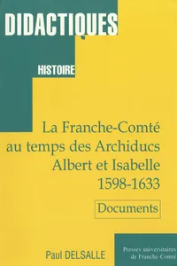 La Franche-Comté au temps des Archiducs Albert et Isabelle 2ème édition_cover