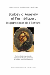 Barbey d'Aurevilly et l'esthétique : les paradoxes de l'écriture_cover