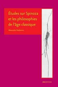 Études sur Spinoza et les philosophies de l'âge classique_cover