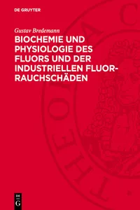 Biochemie und Physiologie des Fluors und der industriellen Fluor-Rauchschäden_cover