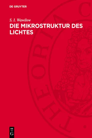 Die Mikrostruktur des Lichtes