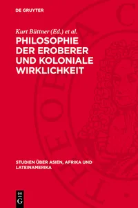 Philosophie der Eroberer und koloniale Wirklichkeit_cover