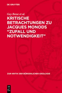 Kritische Betrachtungen zu Jacques Monods "Zufall und Notwendigkeit"_cover