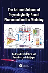 The Art and Science of Physiologically-Based Pharmacokinetics Modeling_cover