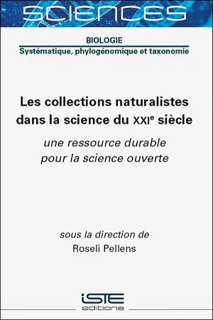 Les collections naturalistes dans la science du XXIe siècle