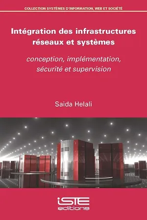 Intégration des infrastructures réseaux et systèmes