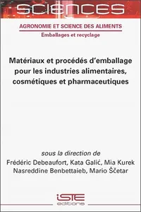 Matériaux et procédés d'emballage pour les industries alimentaires, cosmétiques et pharmaceutiques_cover