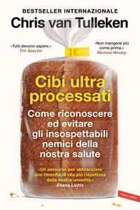 Cibi ultraprocessati. Come riconoscere ed evitare gli insospettabili nemici della nostra salute_cover