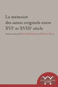 La mémoire des saints originels entre XVIe et XVIIIe siècle_cover