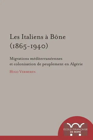 Les Italiens à Bône (1865-1940)