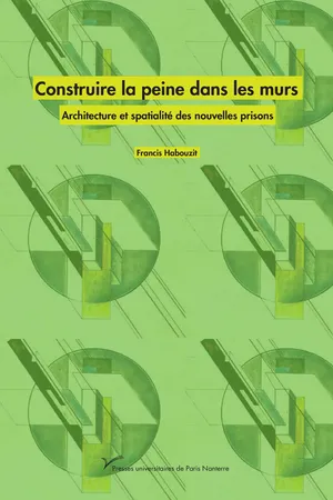 Construire la peine dans les murs