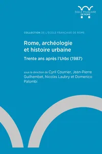 Rome, archéologie et histoire urbaine : trente ans après l'Urbs_cover