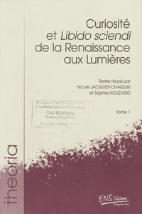 Curiosité et Libido sciendi de la Renaissance aux Lumières_cover