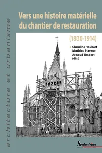 Vers une histoire matérielle du chantier de restauration_cover