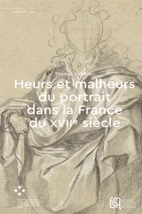 Heurs et malheurs du portrait dans la France du XVIIe siècle_cover