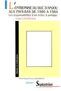 L'entreprise du duc d'Anjou aux Pays-Bas de 1580 à 1584_cover