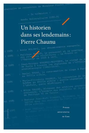 Un historien dans ses lendemains : Pierre Chaunu