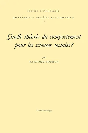 Quelle théorie du comportement pour les sciences sociales ?